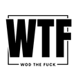 WOD THE FUCK